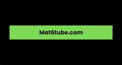 mat6tube xxx.com